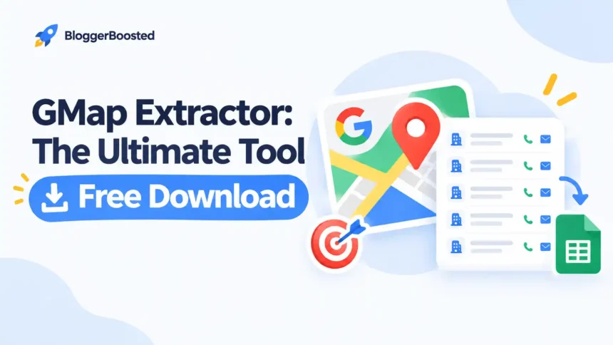 GMap Extractor: The Ultimate Tool for B2B Lead Generation & Client Hunting (Free Download)